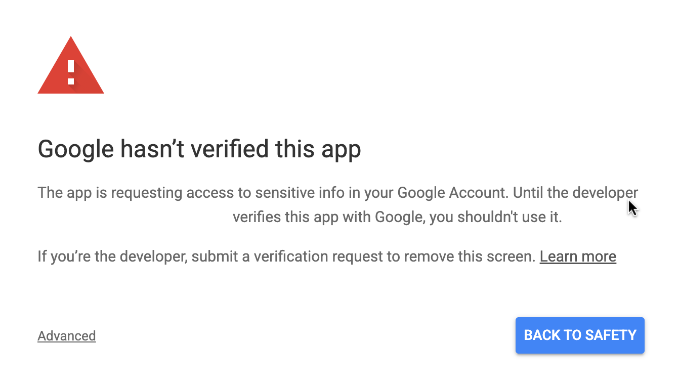 Google warning page saying Google has not verified this app, with an Advanced link and a Back to safety button